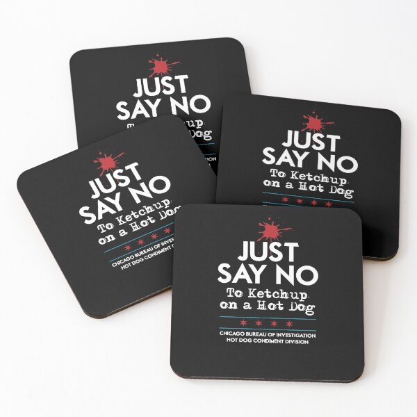 Item preview, Chicago Style Hot Dog Just Say No To Ketchup Condiment Funny designed and sold by twHistory.