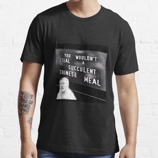You wouldn't steal a Meme Essential T-Shirt