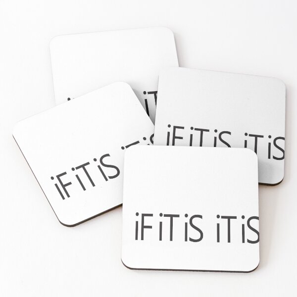 Item preview, If It Is It Is designed and sold by porter-mckeenn.