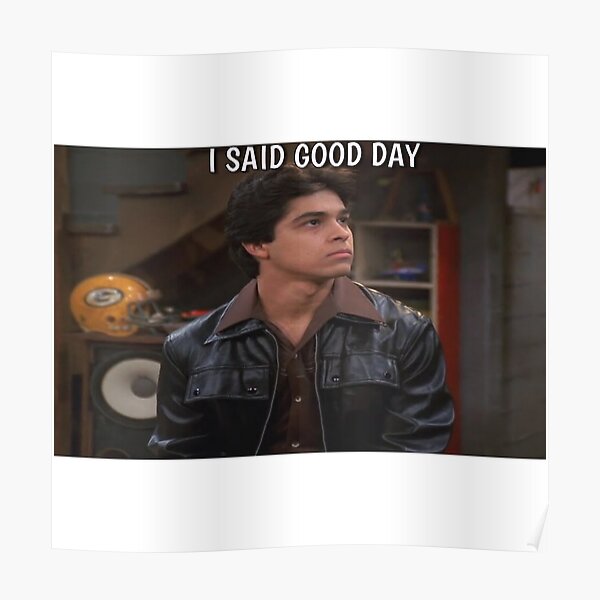 I Said Good Day Fez Poster For Sale By Gschif Redbubble