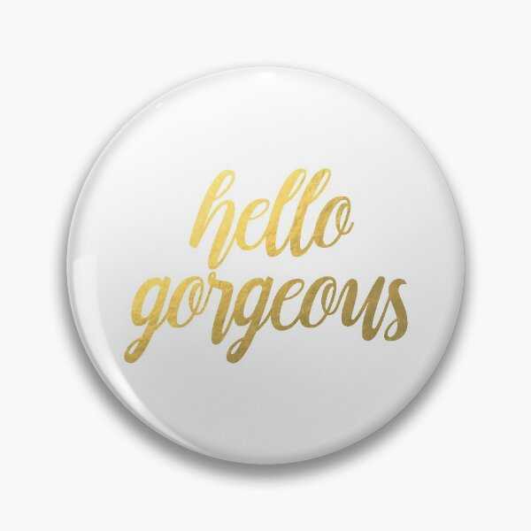 Item preview, Hello Gorgeous V3 - Faux Gold Foil designed and sold by tshirtstylist.
