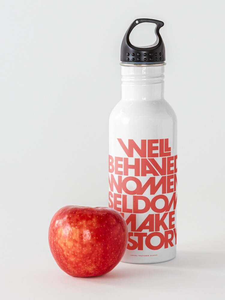 Alternate view of Well Behaved Women Seldom Make History (Pink & Red Version) Water Bottle