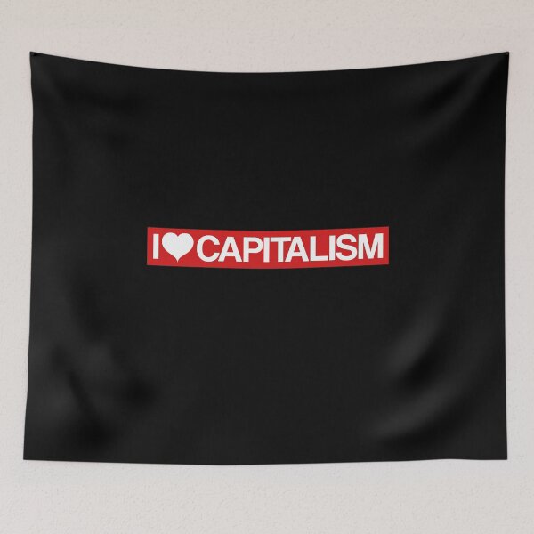 Item preview, I Love Capitalism Capitalist designed and sold by CLohrenz.
