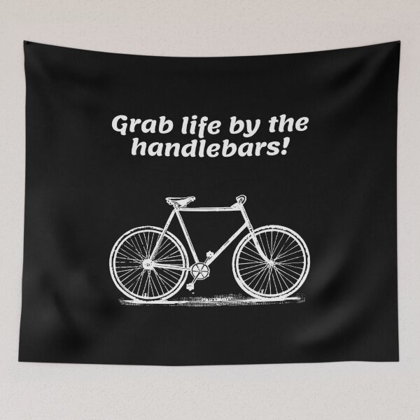 Item preview, Grab Life By The Handlebars designed and sold by xyymatt.