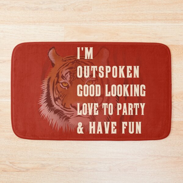 Item preview, Outspoken Good Looking Love to Party Like a Tiger designed and sold by electrovista.