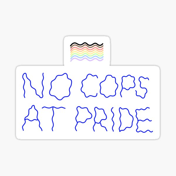no cops at pride Sticker