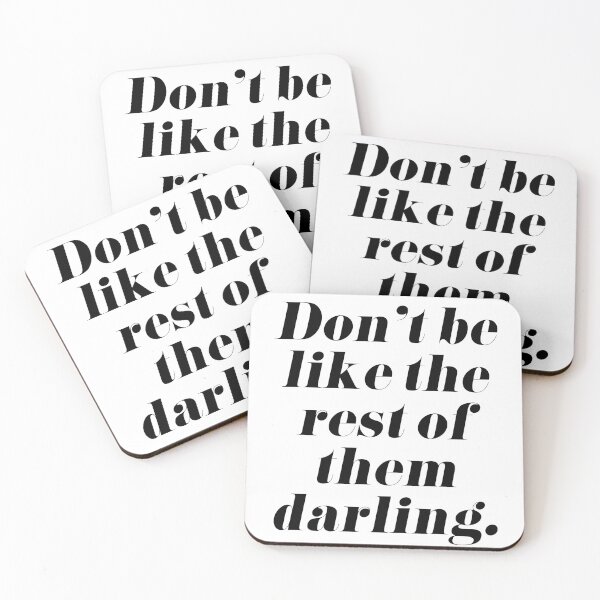 Item preview, Don't Be Like the Rest of Them Darling designed and sold by tshirtstylist.