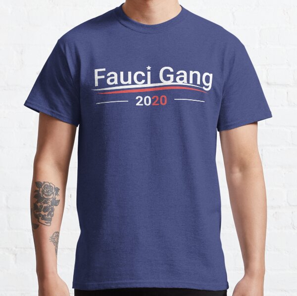 Fauci Gang 2020 Classic T-Shirt