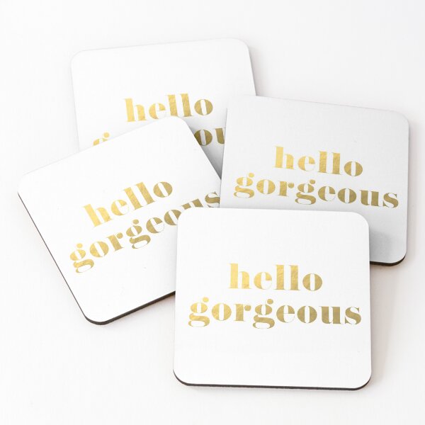 Hello Gorgeous Faux Gold Foil Coasters (Set of 4)