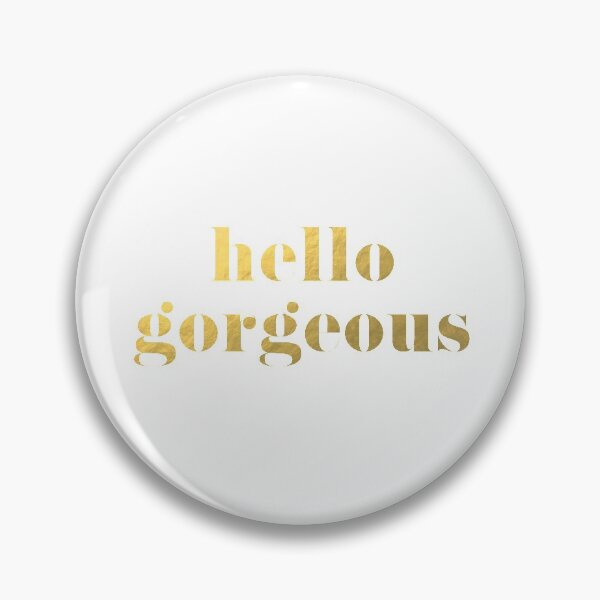 Item preview, Hello Gorgeous Faux Gold Foil designed and sold by tshirtstylist.