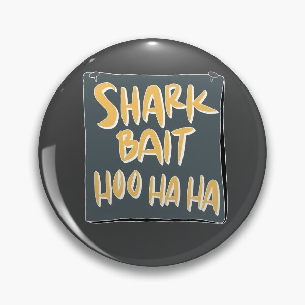 Item preview, shark bait hoo ha ha designed and sold by ml-steve.