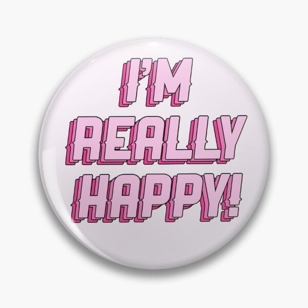 Item preview, I’m Really Happy! (Pink) designed and sold by saucequeen.