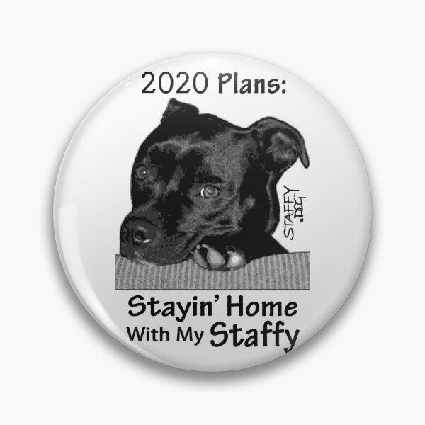 Item preview, 2020 Plans: Stayin’ Home with my Staffy designed and sold by StaffyDognCo.