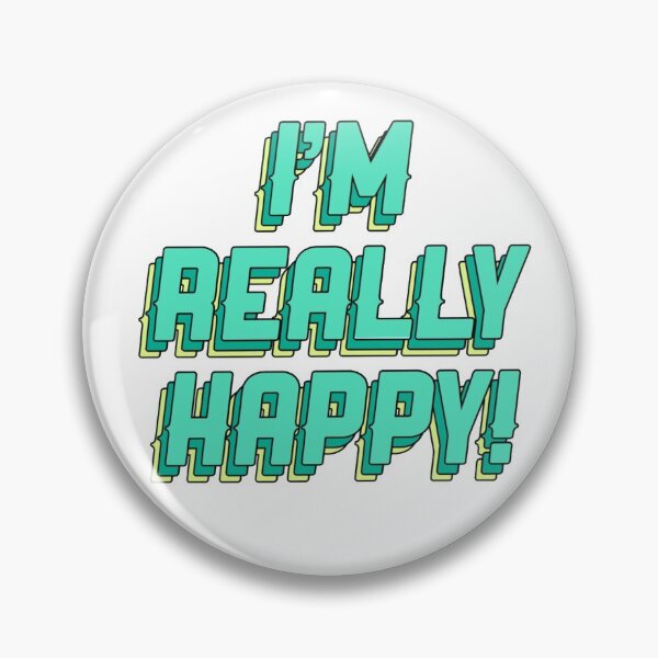 Item preview, I’m Really Happy (teal) designed and sold by saucequeen.
