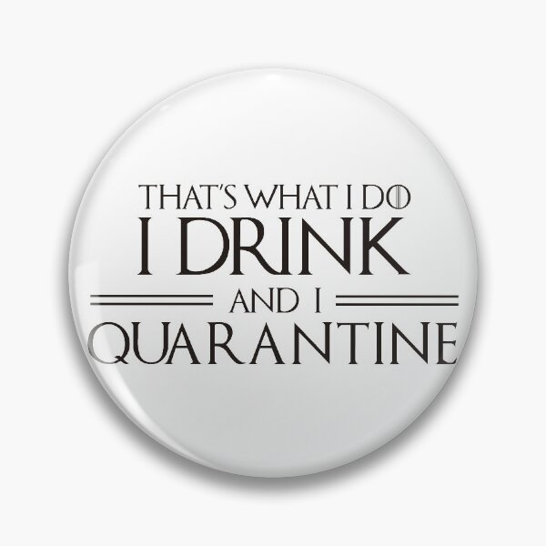 Item preview, I Drink And I Quarantine designed and sold by spyderboy8.