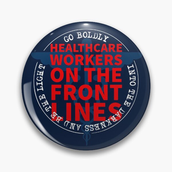 Item preview, Healthcare Workers On The Front Lines Go Boldly Into The Darkness And Be The Light COVID 19  designed and sold by Dan Brady.