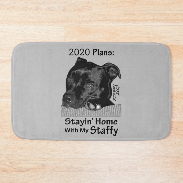 Item preview, 2020 Plans: Stayin’ Home with my Staffy designed and sold by StaffyDognCo.
