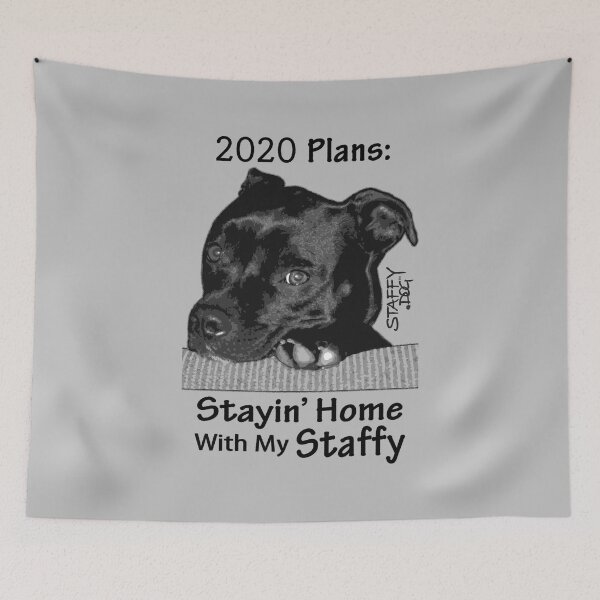 Item preview, 2020 Plans: Stayin’ Home with my Staffy designed and sold by StaffyDognCo.