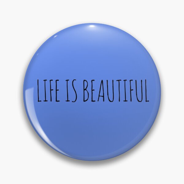 Item preview, LIFE IS BEAUTIFUL designed and sold by Rob Price.