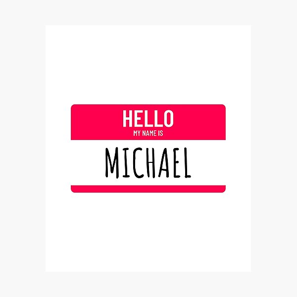 Aperçu de l'œuvre Bonjour mon nom est Michael créée et vendue par lordmafia.