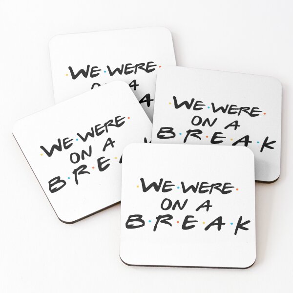 Item preview, We Were On A Break designed and sold by ThingsShop.
