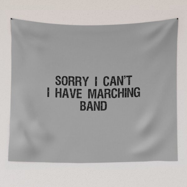 Item preview, SORRY, I CAN'T, I HAVE MARCHING BAND, Funny Marching Band Gift designed and sold by HEJAshirts.