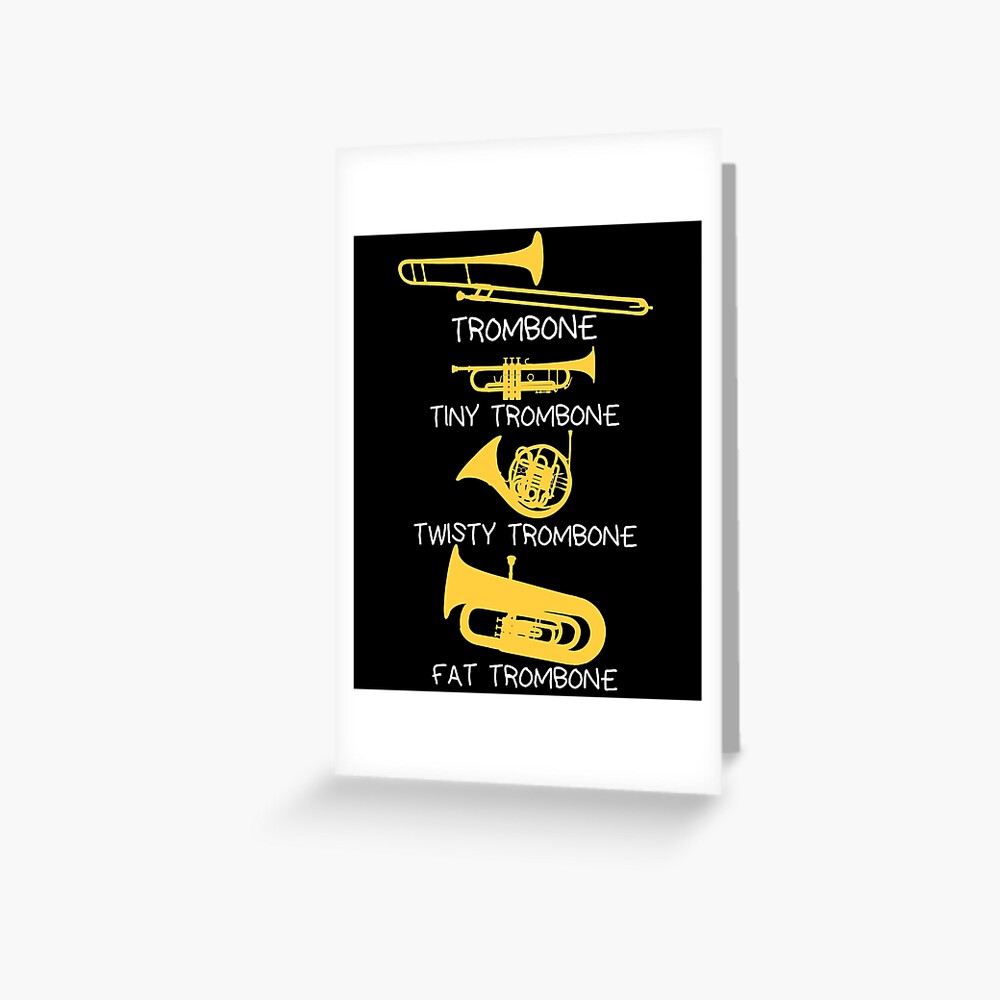 "Funny types of trombones, funny trombone gift idea" Greeting Card for
