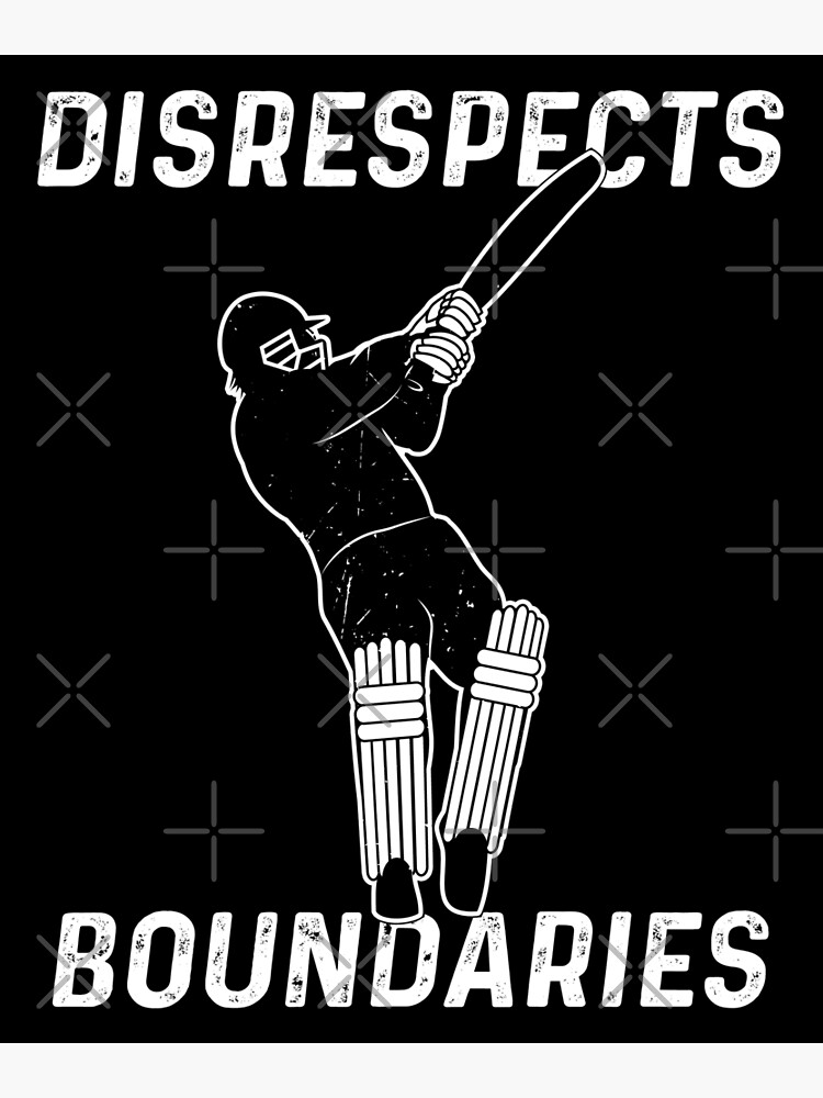 "Cricket Batsman Disrespects Boundaries by Cricket Fan Gifts" Poster by