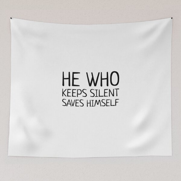 Item preview, He Who Keeps Silent Saves Himself designed and sold by greenchimp.