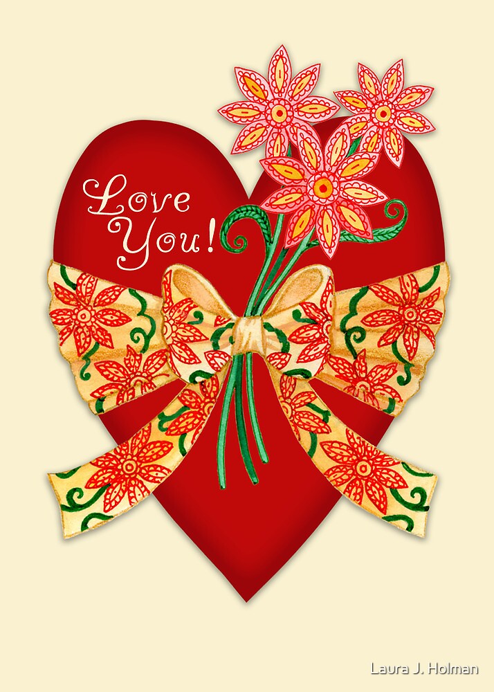  Love You! Valentine Heart with Bow by Laura J. Holman