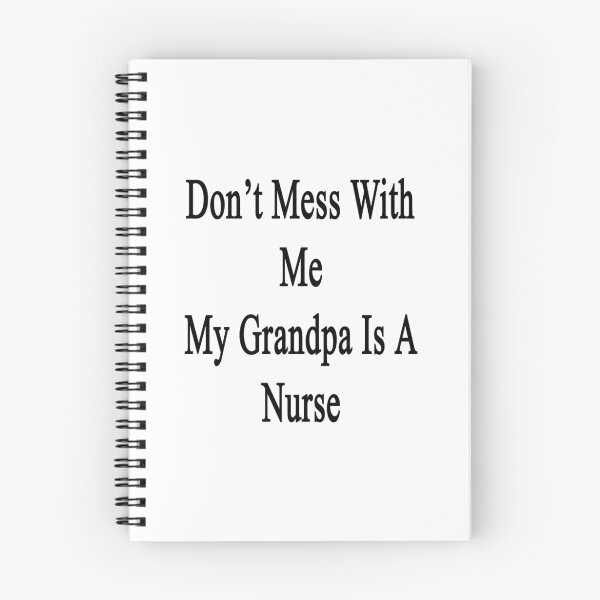 Item preview, Don't Mess With Me My Grandpa Is A Nurse designed and sold by supernova23.