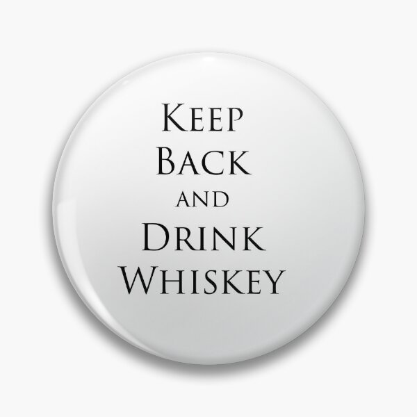 Item preview, Copy of Keep Back and Drink Whiskey designed and sold by mh107.
