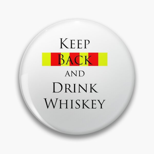 Item preview, Keep Back and Drink Whiskey designed and sold by mh107.