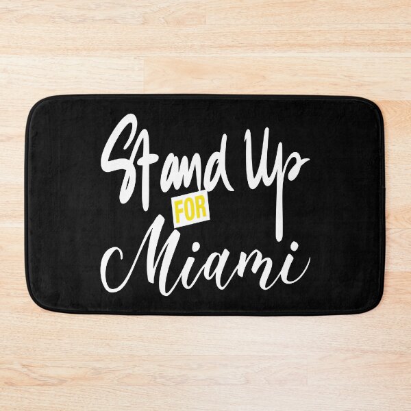 Item preview, Stand Up For Miami designed and sold by ProjectX23.
