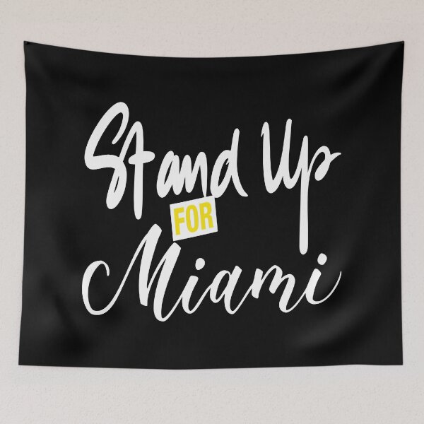 Item preview, Stand Up For Miami designed and sold by ProjectX23.
