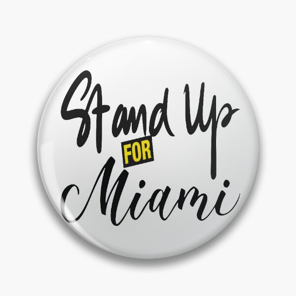 Item preview, Stand Up For Miami designed and sold by ProjectX23.