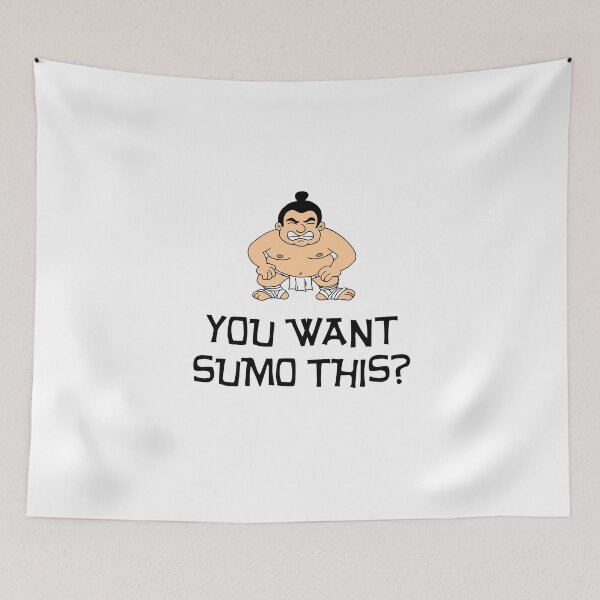 Item preview, You Want Sumo This Sumo Wrestler Pun designed and sold by jaycartoonist.