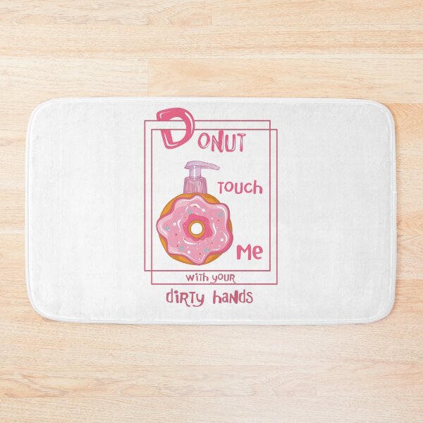 Item preview, Donut Touch Me with your Dirty Hands Donut Soap designed and sold by CBShirtStar.