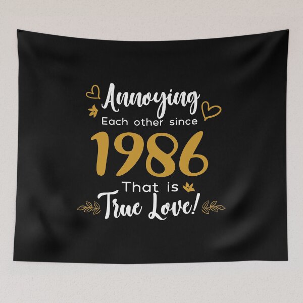 Item preview, Annoying Each Other Since 1986 That is True Love designed and sold by Orange Pieces.