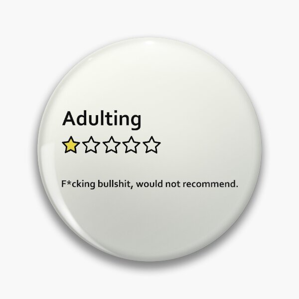 Item preview, Adulting: Fucking bullshit, would not recommend - review designed and sold by ApparelFactory.