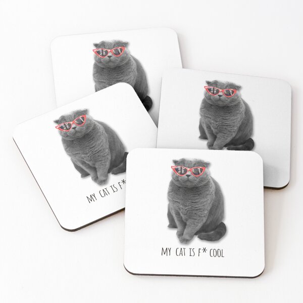 Item preview, MY CAT IS F* COOL / COOL CATS / QUOTES CATS LOVER  designed and sold by Tropical Blood.
