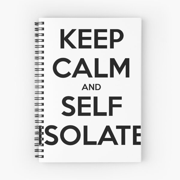 Item preview, Keep Calm and Self Isolate designed and sold by Palya.