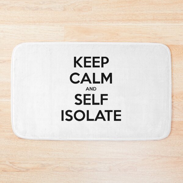 Item preview, Keep Calm and Self Isolate designed and sold by Palya.