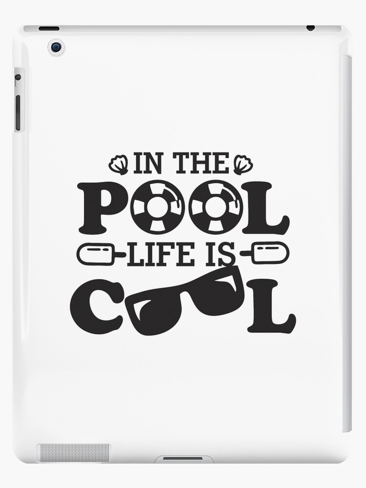 Pool Life is Cool pool party sunglasses for men women kids iPad Case &  Skin for Sale by hadleydesigns