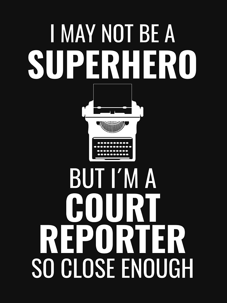 "Court reporter" Tshirt by bahdiebilder Redbubble