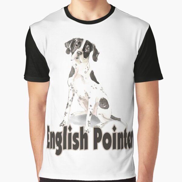 Funny English Pointer dog Graphic T-Shirt