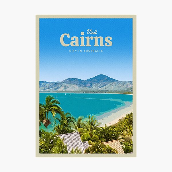 Visit Cairns Photographic Print