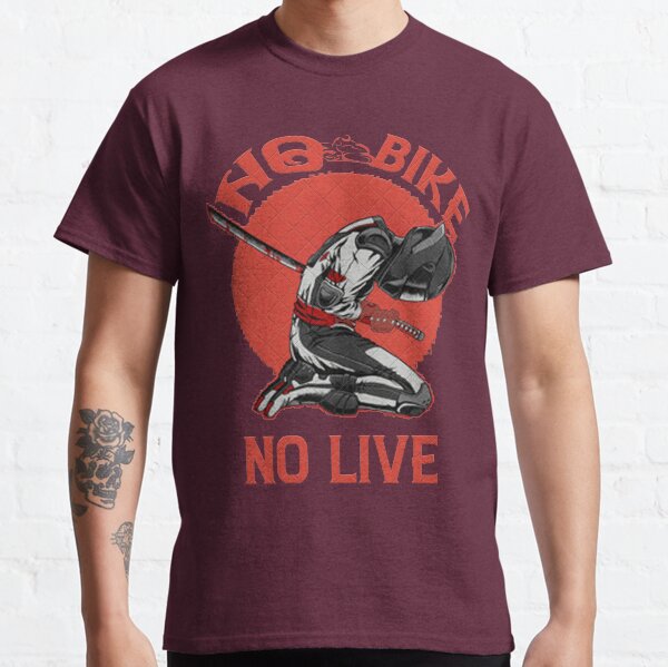 no bike no live  Classic T-Shirt