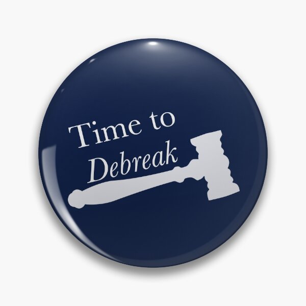 Item preview, Time to //Debreak// designed and sold by debatethewayout.