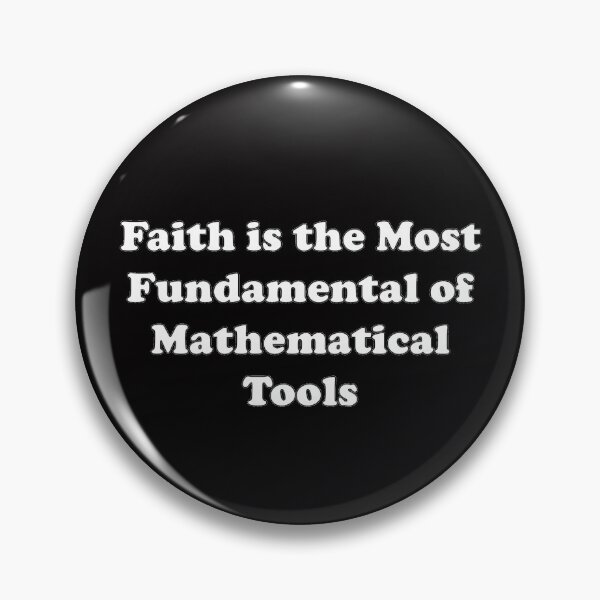 Artikelvorschau, Der Glaube ist das grundlegendste mathematische Werkzeug entworfen und verkauft von tspotterart.